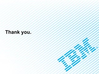 © 2014 IBM Corporation 26
Performance Management Financial and Operational Performance Management
Thank you.
 