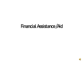 FinancialAssistance/Aid
 