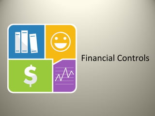 Financial Controls
 