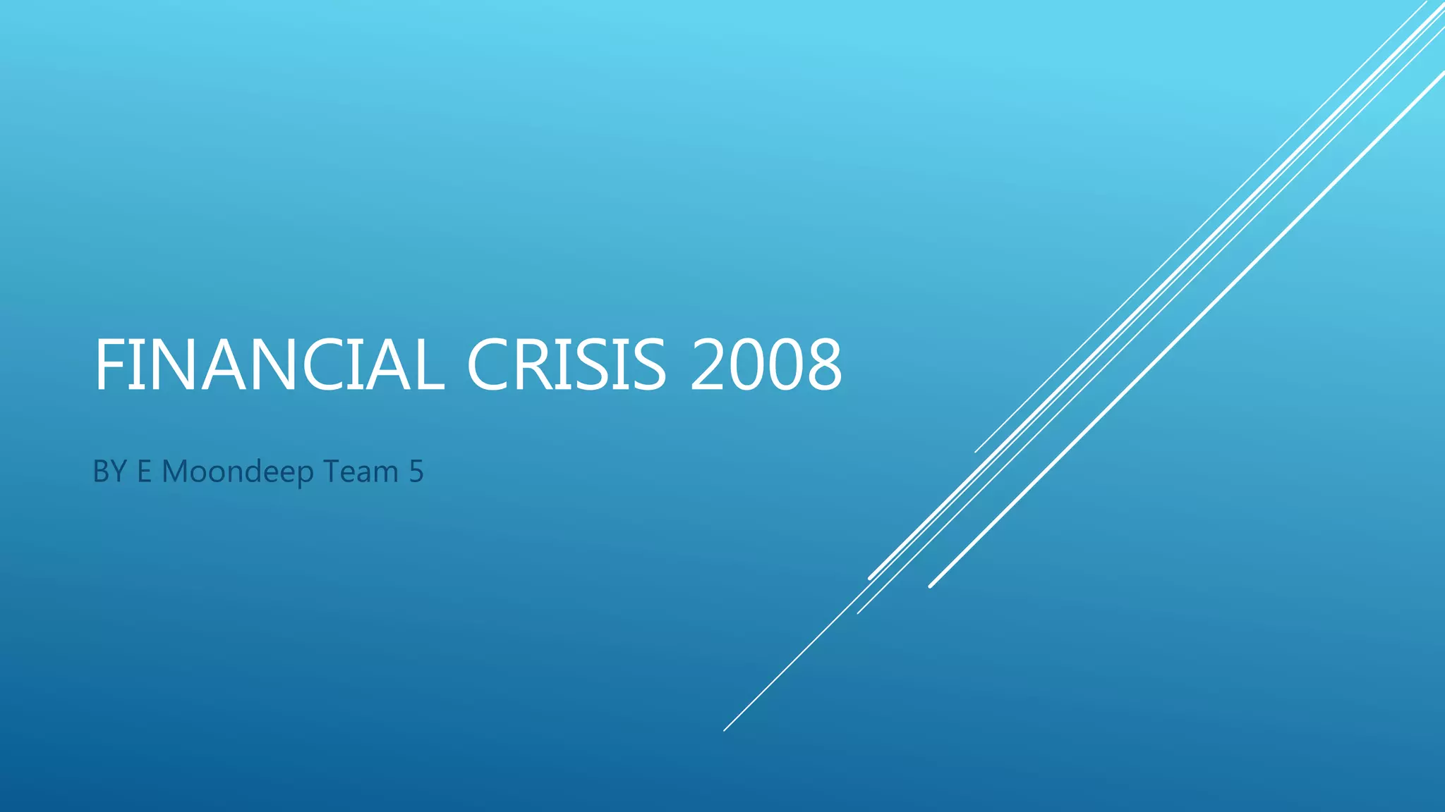 financial-crisis-2008-ppt-free-download