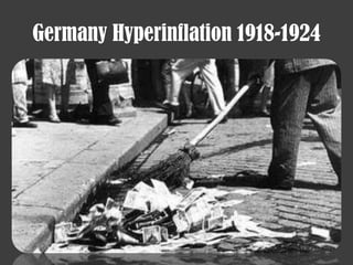 Germany Hyperinflation 1918-1924
 