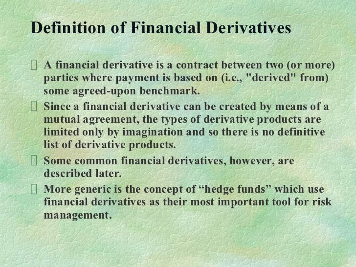 Financial derivatives