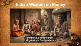 Indian Wisdom on Money
2