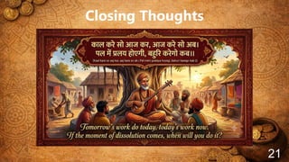 Closing Thoughts
21