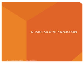 A Closer Look at WEP Access Points Page    Wireless Vulnerability Management   2008 AirTight Networks, Inc.  
