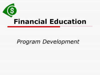 Financial Education Program Development 