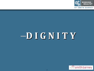 D I G N I T Y 