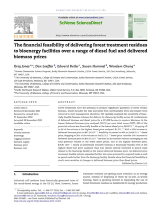 b i o m a s s a n d b i o e n e r g y 4 8 ( 2 0 1 3 ) 1 7 1 e1 8 0



                                             Available online at www.sciencedirect.com




                                           http://www.elsevier.com/locate/biombioe



The ﬁnancial feasibility of delivering forest treatment residues
to bioenergy facilities over a range of diesel fuel and delivered
biomass prices

Greg Jones a,*, Dan Loefﬂer b, Edward Butler c, Susan Hummel d, Woodam Chung e
a
  Human Dimensions Science Program, Rocky Mountain Research Station, USDA Forest Service, 200 East Broadway, Missoula,
MT 59807, USA
b
  The University of Montana, College of Forestry and Conservation, Rocky Mountain Research Station, USDA Forest Service,
200 East Broadway, Missoula, MT 59807, USA
c
  The University of Montana, College of Forestry and Conservation, Rocky Mountain Research Station, 200 East Broadway,
Missoula, MT 59807, USA
d
  Paciﬁc Northwest Research Station, USDA Forest Service, P.O. Box 3890, Portland, OR 97208, USA
e
  The University of Montana, College of Forestry and Conservation, Missoula, MT 59812, USA



article info                                 abstract

Article history:                             Forest treatments have the potential to produce signiﬁcant quantities of forest residue
Received 8 December 2011                     biomass, which includes the tops and limbs from merchantable trees and smaller trees
Received in revised form                     removed to meet management objectives. We spatially analyzed the sensitivity of ﬁnan-
27 September 2012                            cially feasible biomass volumes for delivery to a bioenergy facility across 16 combinations
Accepted 28 November 2012                    of delivered biomass and diesel prices for a 515,900 ha area in western Montana. At the
Available online                             lowest delivered biomass price analyzed, $31.52 per oven dried tonne (ODT), 28% of the
                                             potential volume was ﬁnancially feasible at the lowest diesel price, $0.053 LÀ1, dropping off
Keywords:                                    to 6% of the volume at the highest diesel price analyzed, $1.32 LÀ1. With a 50% increase in
Woody biomass                                delivered biomass price to $47.28 ODTÀ1, feasibility increased to 88% at the $0.53 LÀ1 diesel
Bioenergy                                    price, dropping to 36% of the volume at the $1.32 LÀ1 diesel price. Another 50% increase in
Logging residues                             delivered biomass price to $63.05 ODTÀ1 resulted in the feasible volume converging on the
Biomass supply                               total potential volume at the lower diesel prices, and at the highest delivered price,
Biomass price                                $78.81 ODTÀ1, nearly all potentially available biomass is ﬁnancially feasible even at the
Biomass cost                                 highest diesel fuel price analyzed. Haul was almost entirely restricted to paved roads
                                             closest to the bioenergy facility at the lowest delivered biomass price. As delivered price
                                             increased, feasible volume expanded further into areas accessed by unpaved roads as well
                                             as paved roads further from the bioenergy facility. Results show that ﬁnancial feasibility is
                                             much more sensitive to changes in delivered biomass prices than diesel prices.
                                                                                                                  Published by Elsevier Ltd.




1.        Introduction                                                        treatment residues are getting more attention as an energy
                                                                              source. Instead of disposing of them by on-site, in-woods
Industrial mill residues have historically generated most of                  burning, there is growing interest in expanding the use of
the wood-based energy in the US [1]. Now, however, forest                     forest treatment residues as feedstocks for energy production


 * Corresponding author. Tel.: þ1 406 777 3524; fax: þ1 406 329 3487.
   E-mail addresses: jgjones@fs.fed.us, willow0524@gmail.com (G. Jones), drloefﬂer@fs.fed.us (D. Loefﬂer), ebbutler@fs.fed.us (E. Butler),
shummel@fs.fed.us (S. Hummel), woodam.chung@umontana.edu (W. Chung).
0961-9534/$ e see front matter Published by Elsevier Ltd.
http://dx.doi.org/10.1016/j.biombioe.2012.11.023
 