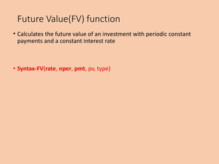 Fv Function Examples Financial functions in excel | PPTX