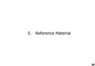 5． Reference Material
26
 
