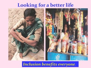 Looking for a better life
Inclusion benefits everyone.
 
