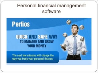 Personal financial management
            software
 