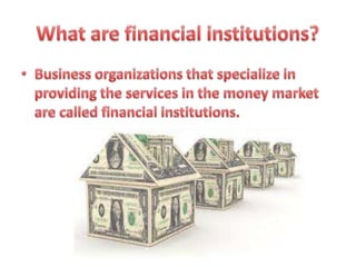 Financial institutions