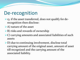 4. This IFRS applies to recognized FIs (IAS 39) and unrecognized ones such as loan commitments.