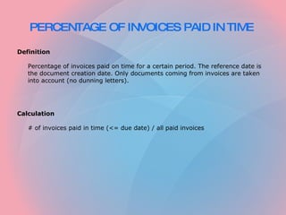 PERCENTAGE OF INVOICES PAID IN TIME   ,[object Object],[object Object],[object Object],[object Object]