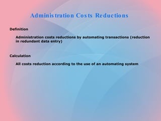 Administration Costs Reductions  ,[object Object],[object Object],[object Object],[object Object]