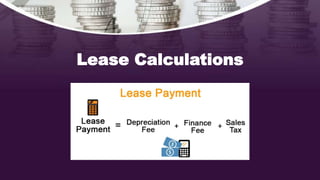 Lease Calculations
 