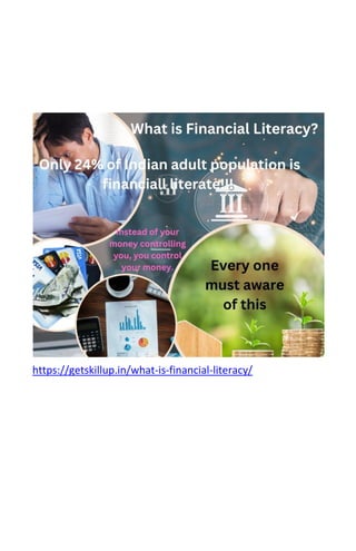 https://getskillup.in/what-is-financial-literacy/
 