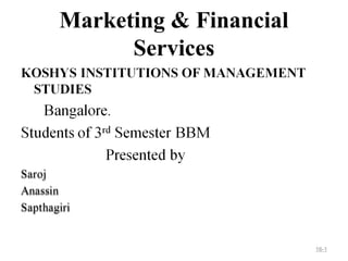 Marketing & Financial 
Services 
16-1 
 