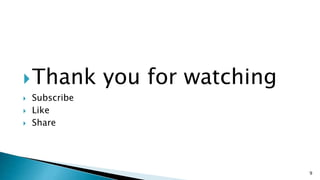 Thank you for watching
 Subscribe
 Like
 Share
9
 