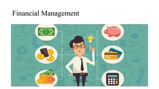 Financial Management
 