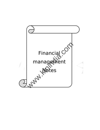 o  m
     Financial
           .c
          ia
    management
         d
      in

      Notes
     in
    .k
 w
w
w
 