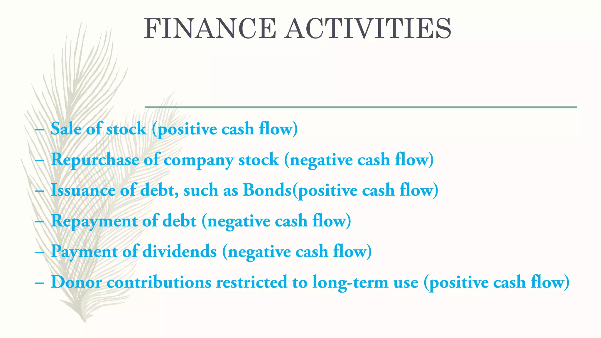 FINANCE ACTIVITIES
–
–
–
–
–
–
 