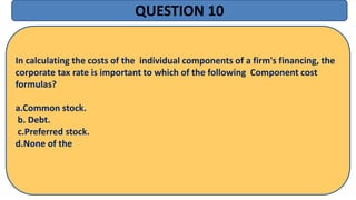 Financing Component Formula FINANCIAL MANAGEMENT,WCM MOST IMPORTANT AND EXPECTED MCQ.pptx