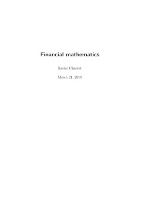 Financial mathematics
Xavier Charvet
March 21, 2019
 