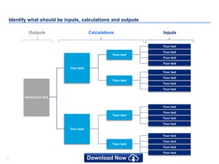 99
Identify what should be inputs, calculations and outputs
Insert your text
Your text
Your text
Your text
Your text
Your text
Your text
Your text
Your text
Your text
Your text
Your text
Your text
Your text
Your text
Your text
Your text
Your text
Your text
Your text
Your text
Your text
Your text
InputsCalculationsOutputs
 