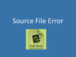 Source File Error