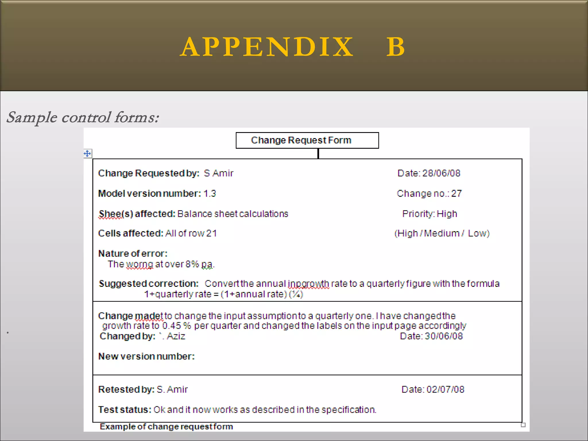APPENDIX B
Sample control forms:
.
 