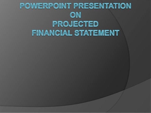 projected financial statement
