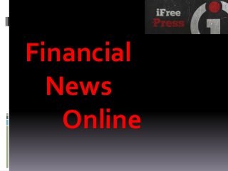 Financial
News
Online
 