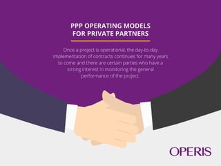 BONDHOLDERS
AND SENIOR LENDERS
Bondholders and senior lenders will require scheduled
interest and debt repayments under the senior facilities.
This is where an operating model is useful as it can be used to
track the project’s past performance as well as forecast its
future cashﬂows.
past
performance
future cashﬂows
 