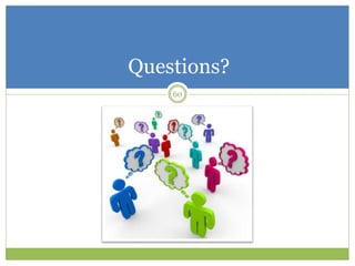 60
Questions?
 