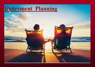 Retirement Planning
 