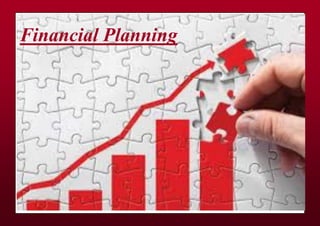 Financial Planning
 