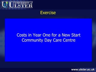 Exercise Costs in Year One for a New Start Community Day Care Centre 