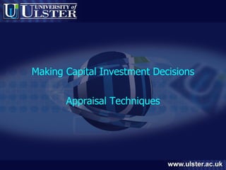 Making Capital Investment Decisions Appraisal Techniques 