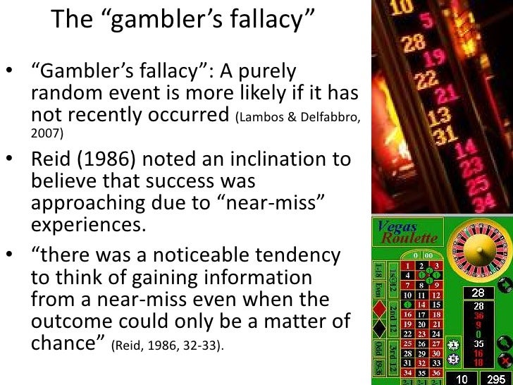 The “gambler’s fallacy”• “Gambler’s fallacy”