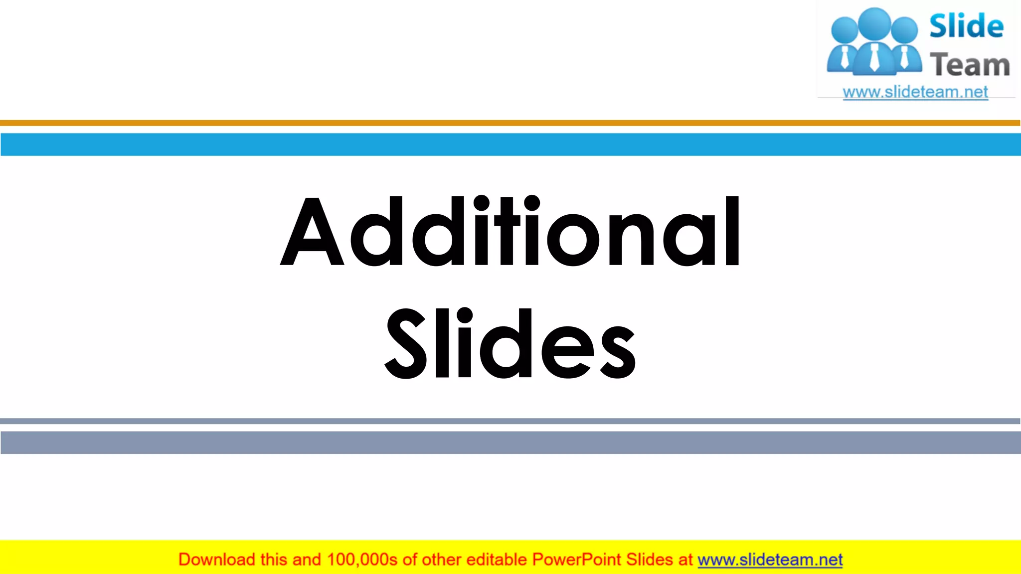 11
Additional
Slides
 
