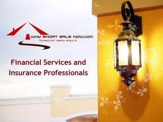 Financial Services and  Insurance Professionals 