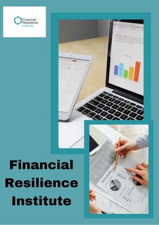 Financial
Resilience
Institute
 