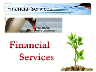 Financial Services
 
