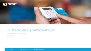 25% PIN+ Gutscheincode: SALESFORCEPAY02. Juli 2015
 
