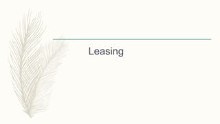 Leasing
 