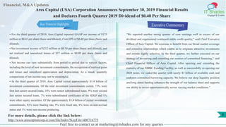 Financial, M&A Updates
IT Shades
Engage & Enable
Ares Capital (USA) Corporation Announces September 30, 2019 Financial Results
and Declares Fourth Quarter 2019 Dividend of $0.40 Per Share
• For the third quarter of 2019, Ares Capital reported GAAP net income of $175
million or $0.41 per share (basic and diluted), Core EPS of $0.48 per share (basic and
diluted).
• Net investment income of $212 million or $0.50 per share (basic and diluted), and
net realized and unrealized losses of $37 million or $0.09 per share (basic and
diluted).
• Net income can vary substantially from period to period due to various factors,
including the level of new investment commitments, the recognition of realized gains
and losses and unrealized appreciation and depreciation. As a result, quarterly
comparisons of net income may not be meaningful.
• In the third quarter of 2019, Ares Capital exited approximately $1.4 billion of
investment commitments. Of the total investment commitments exited, 73% were
first lien senior secured loans, 10% were senior subordinated loans, 9% were second
lien senior secured loans, 7% were subordinated certificates of the SDLP and 1%
were other equity securities. Of the approximately $1.4 billion of exited investment
commitments, 82% were floating rate, 9% were fixed rate, 8% were on non-accrual
status and 1% were non-income producing.
Executive Commentary
“We reported another strong quarter of core earnings well in excess of our
dividend and experienced continued stable credit quality,” said Chief Executive
Officer of Ares Capital. We continue to benefit from our broad market coverage
and extensive relationships which enable us to originate attractive investments
and remain highly selective. In the third quarter, we further executed on our
strategy of increasing and extending our sources of committed financing,” said
Chief Financial Officer of Ares Capital. After upsizing and extending the
maturity of our SMBC Funding Facility, as well as successfully re-opening our
2024 notes, we ended the quarter with nearly $3 billion of available cash and
undrawn committed borrowing capacity. We believe our deep liquidity position
and long dated funding enhances the strength of our balance sheet and supports
our ability to invest opportunistically across varying market conditions.”
Feel free to contact us at marketing@itshades.com for any queries
3For more details, please click the link below:
http://www.arescapitalcorp-ir.com/file/Index?KeyFile=400716775
Key Financial Highlights
 