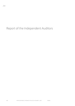 260




      Report of the Independent Auditors




      ENEL   REpoRt aNd FiNaNciaL StatEmENtS oF ENEL Spa at dEcEmbER 31, 2009   REpoRtS
 