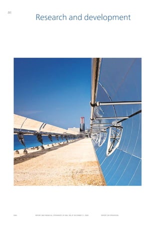 86
            Research and development




     ENEL   REpoRt ANd FINANcIAL StAtEmENtS oF ENEL SpA At dEcEmBER 31, 2009   REpoRt oN opERAtIoNS
 